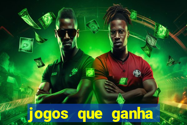 jogos que ganha dinheiro de verdade sem depositar